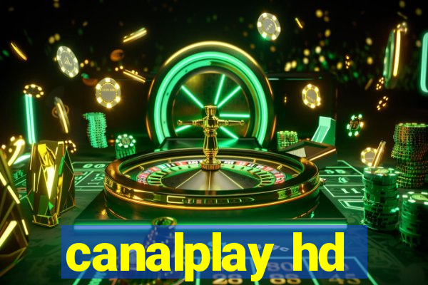 canalplay hd